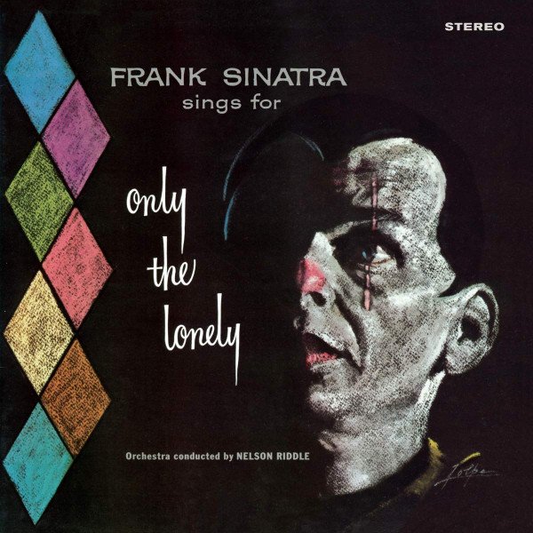 Frank Sinatra - Only The Lonely (Limited Transparent Blue Vinyl)