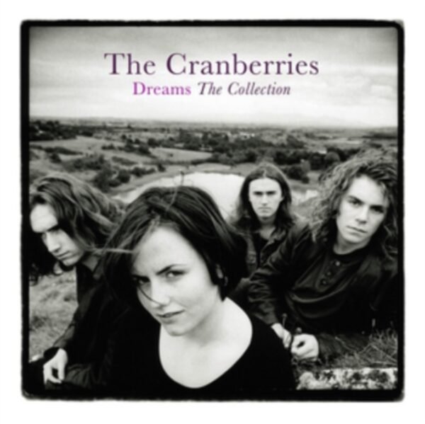 THE CRANBERRIES - Dreams: The Collection