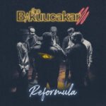 THE BAKUUCAKAR - Reformula