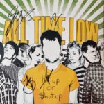 ALL TIME LOW - Put Up Or Shut Up