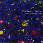 COCTEAU TWINS - Four Calendar Cafe (1LP)