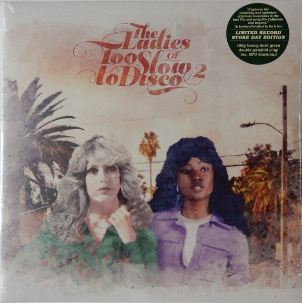 THE LADIES OF TOO SLOW TO DISCO VOL.2
