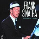 FRANK SINATRA - 25 Classic Tracks