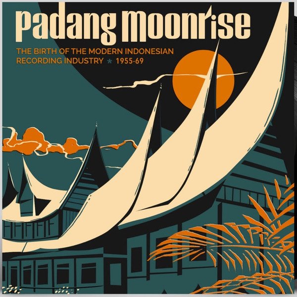 PADANG MOONRISE: The Birth of the Modern