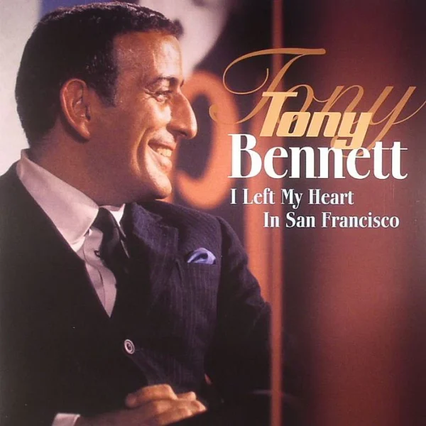 TONY BENNETT - I Left My Heart In San Fransisco