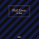 REAL ESTATE - In Mind