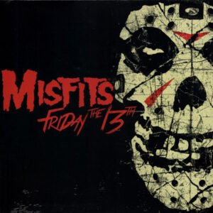 MISFITS - Friday The 13Th