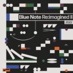 BLUE NOTE RE:IMAGINED II 2022 - Various