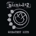 BLINK 182 - Greatest Hits