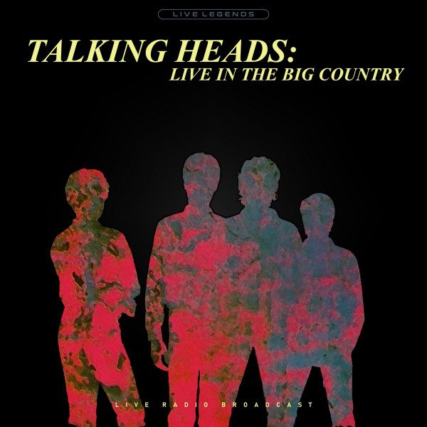 TALKING HEADS - Live In The Big Country