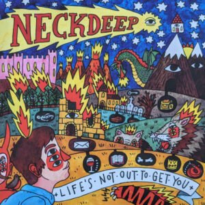 NECK DEEP - Life's Not Out To Get You